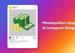 Bagaimana Cara Menghasilkan Uang Di Instagram